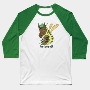 bee-horse-elf Baseball T-Shirt